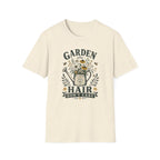 Garden Hair Don't Care T-Shirt (D1)