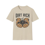 Dirt Rich T-Shirt