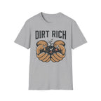 Dirt Rich T-Shirt