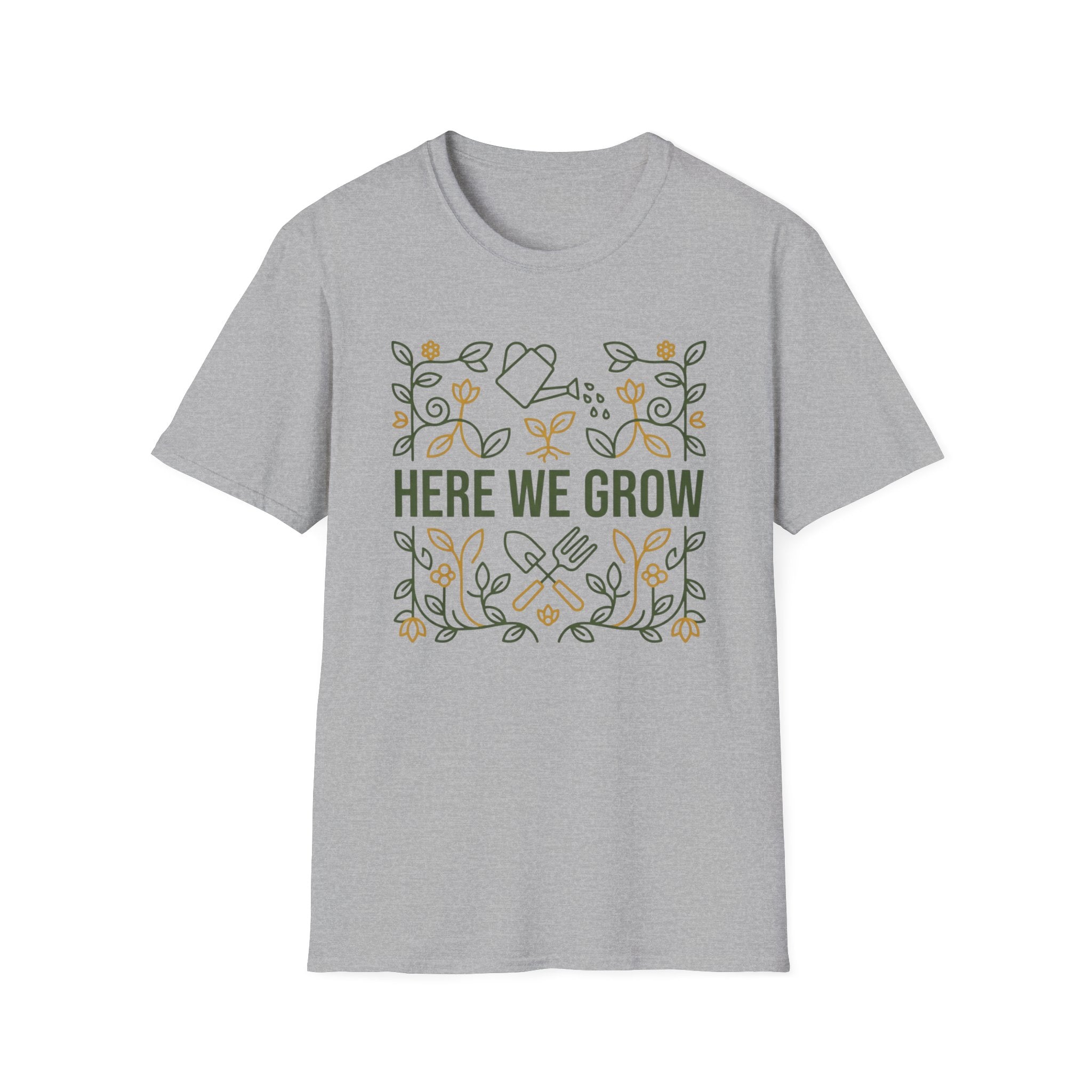 Here We Grow T-Shirt (D1)
