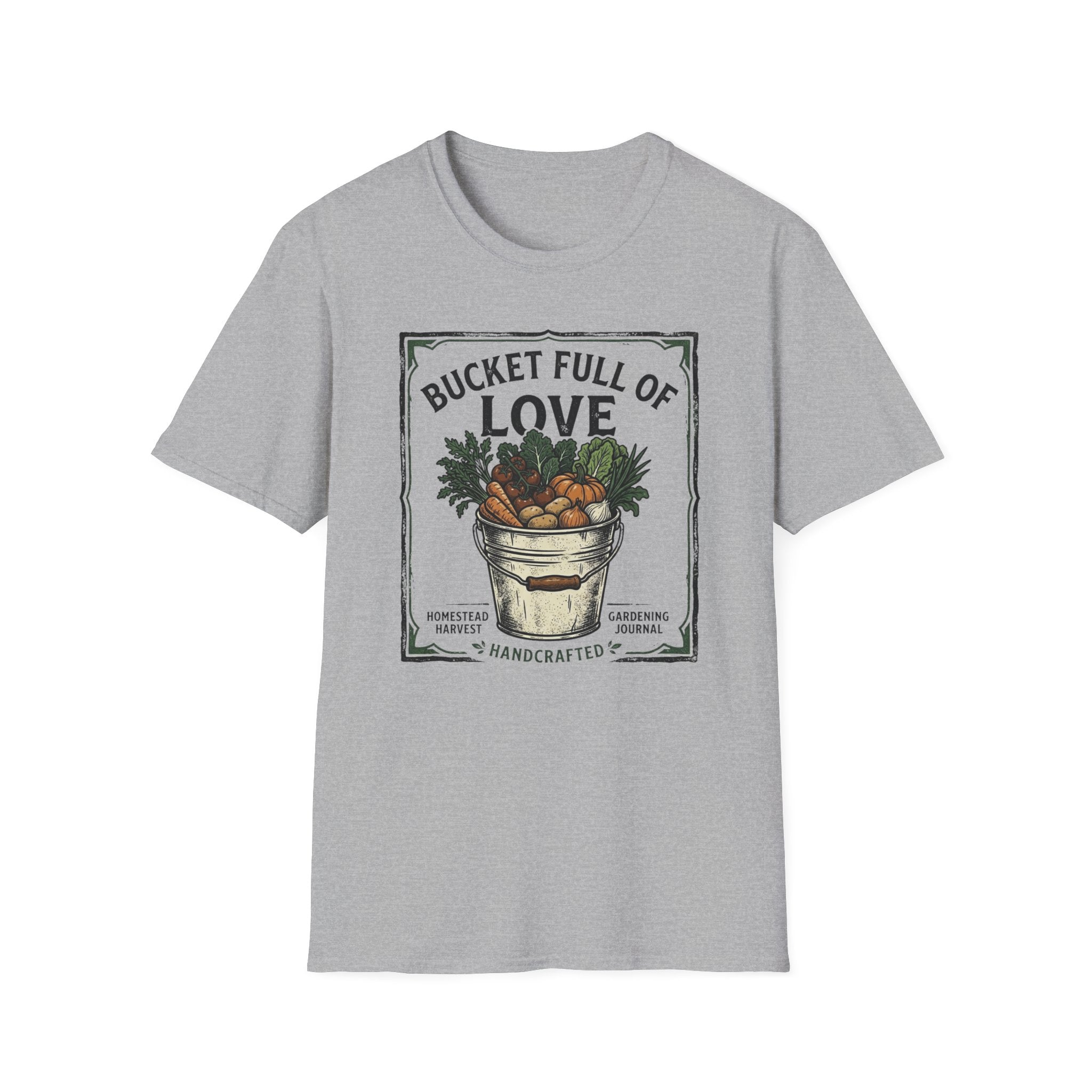 Bucket Full of Love T-Shirt (D1)
