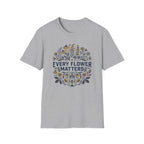 Every Flower Matters T-Shirt (D1)