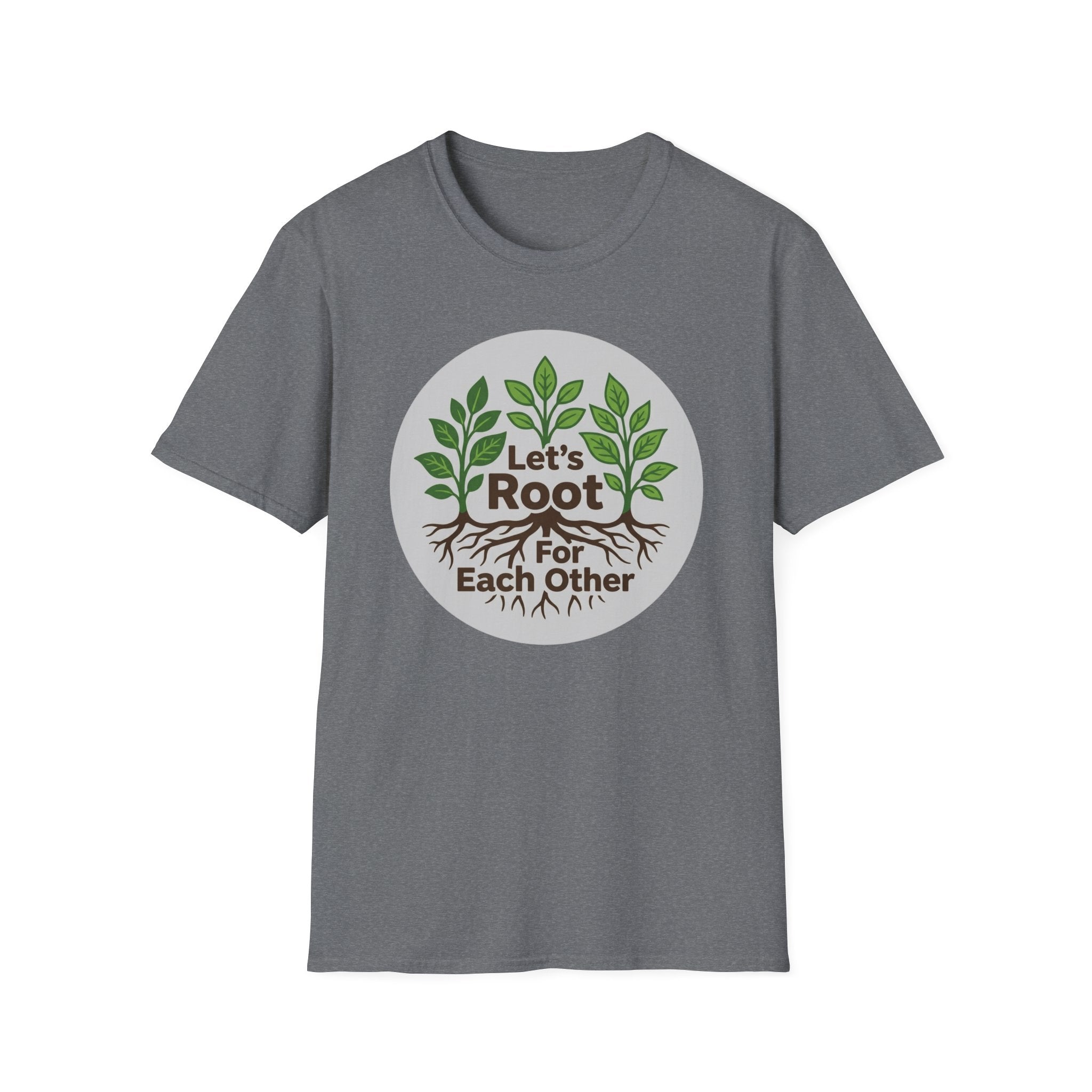 Let's Root for Each Other T-Shirt (D1)