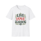 Live, Love, Garden T-Shirt (D1)
