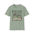 Nature Plants the Best Ideas T-Shirt (D2)