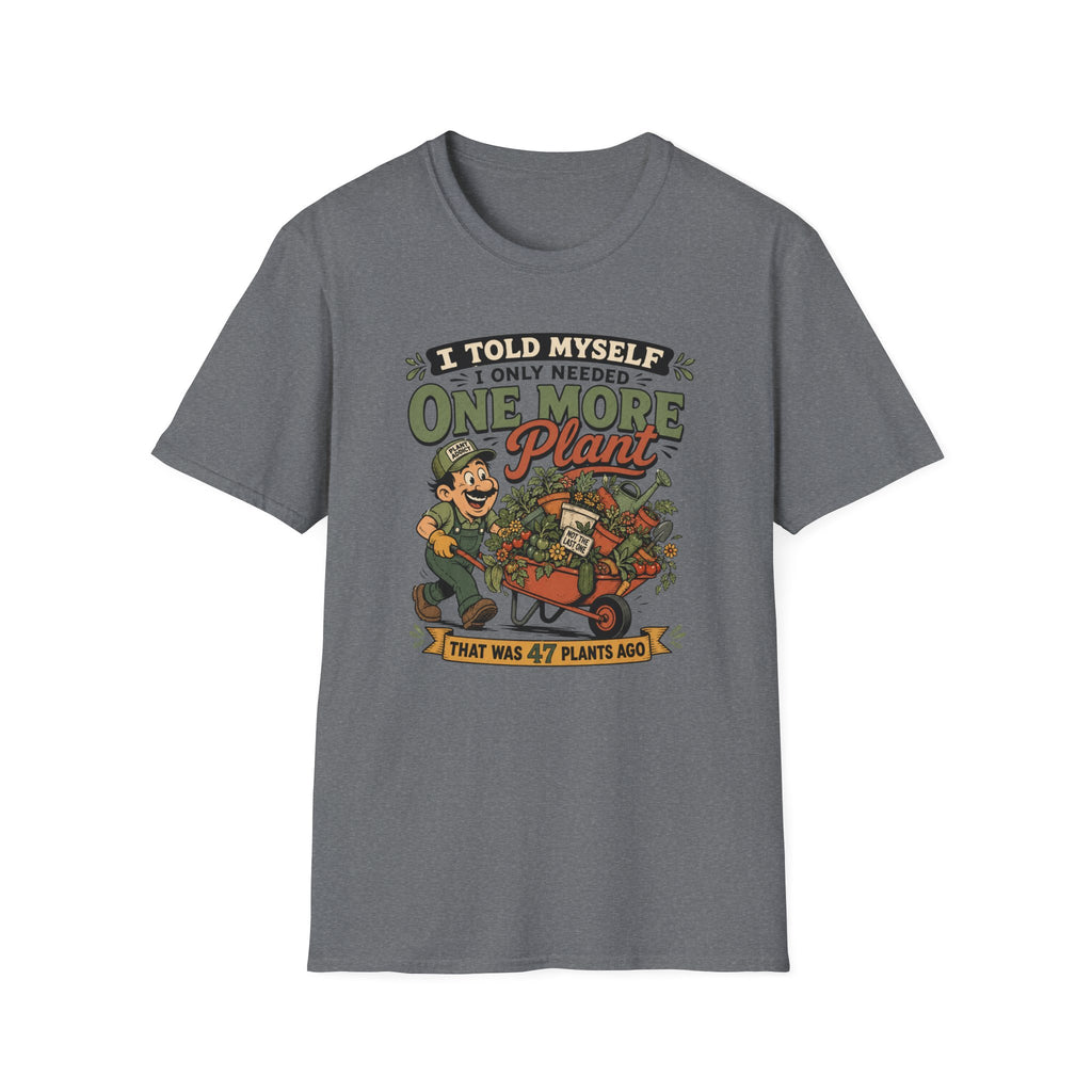 One More Plant T-Shirt (D1M)