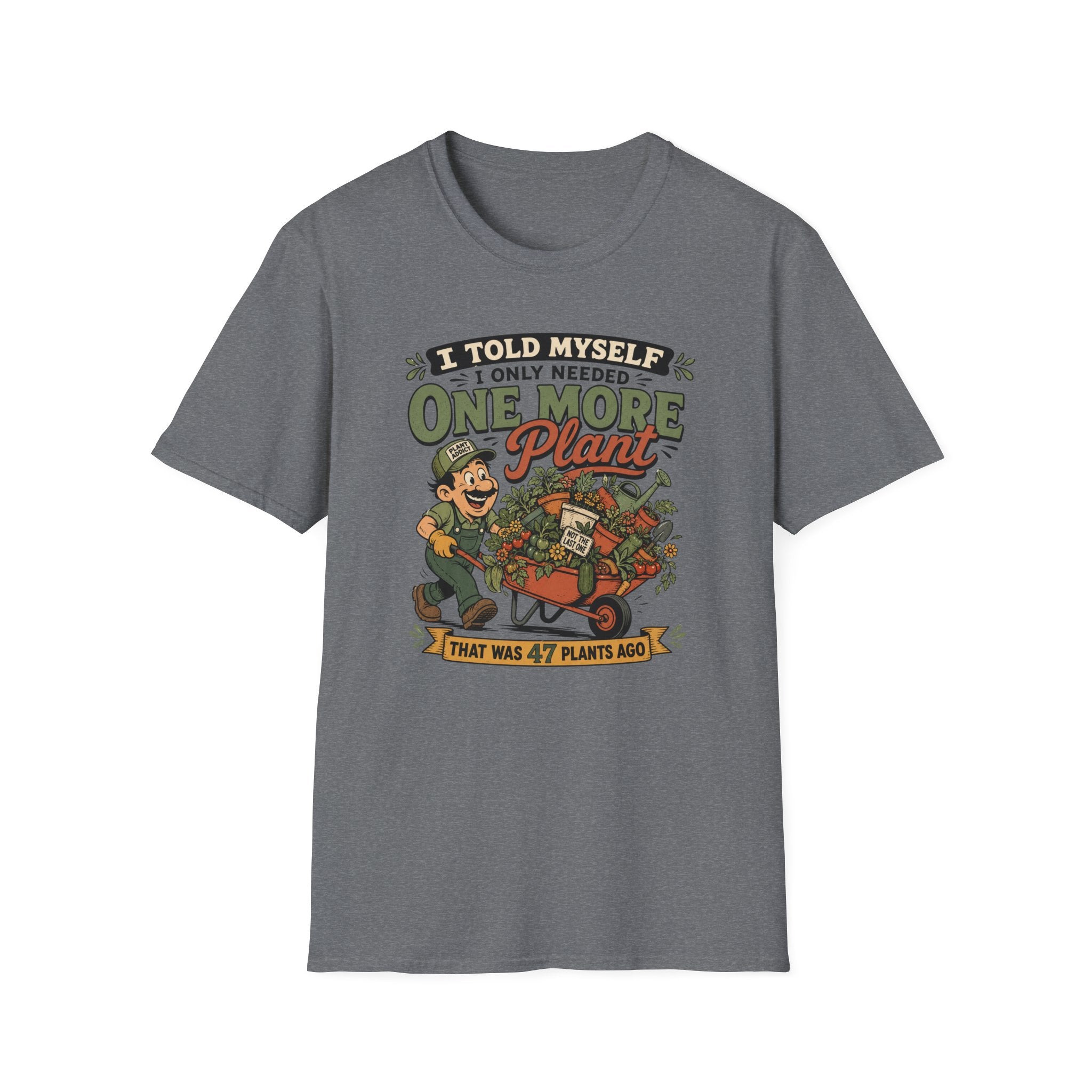 One More Plant T-Shirt (D1M)