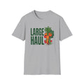 Large Haul T-Shirt