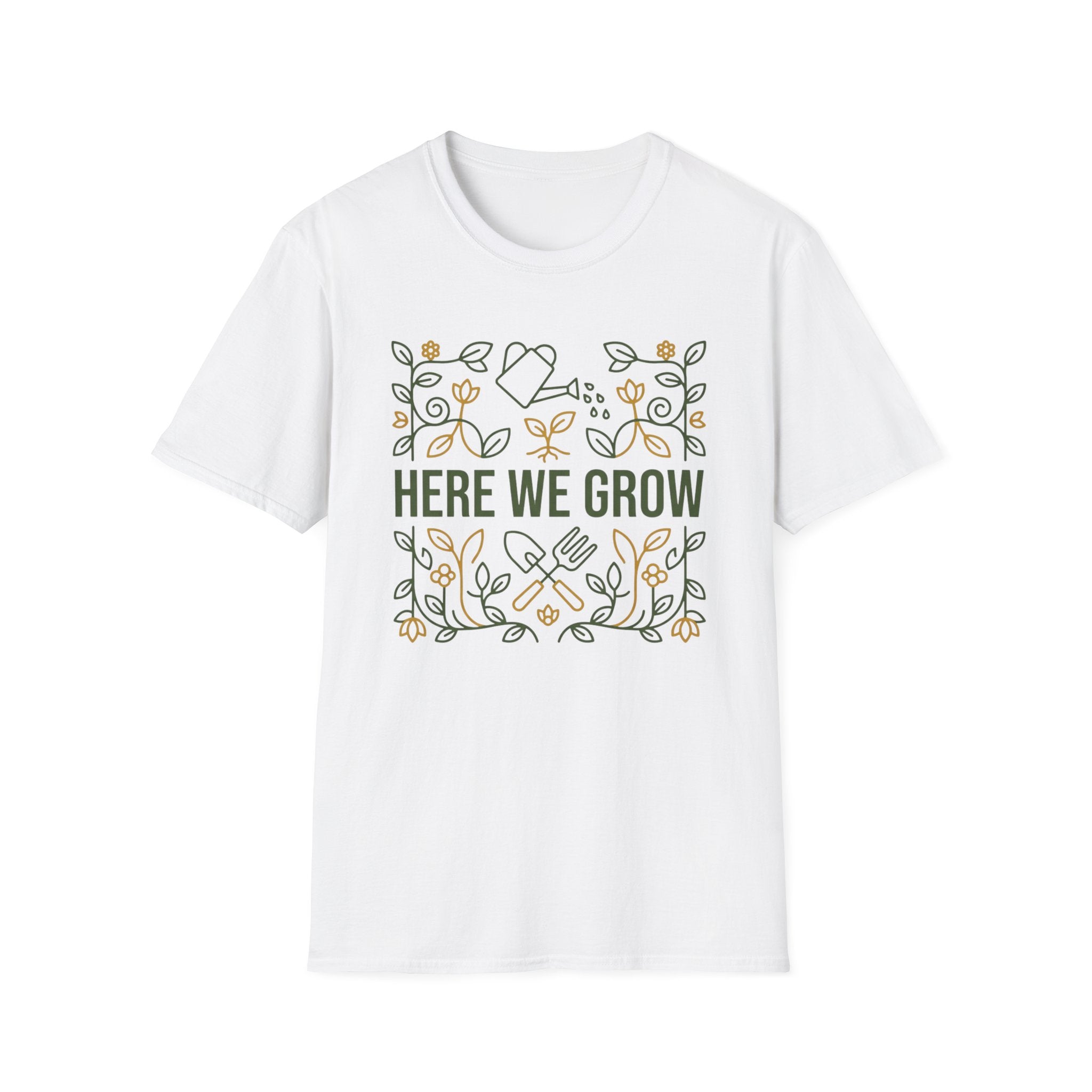 Here We Grow T-Shirt (D1)