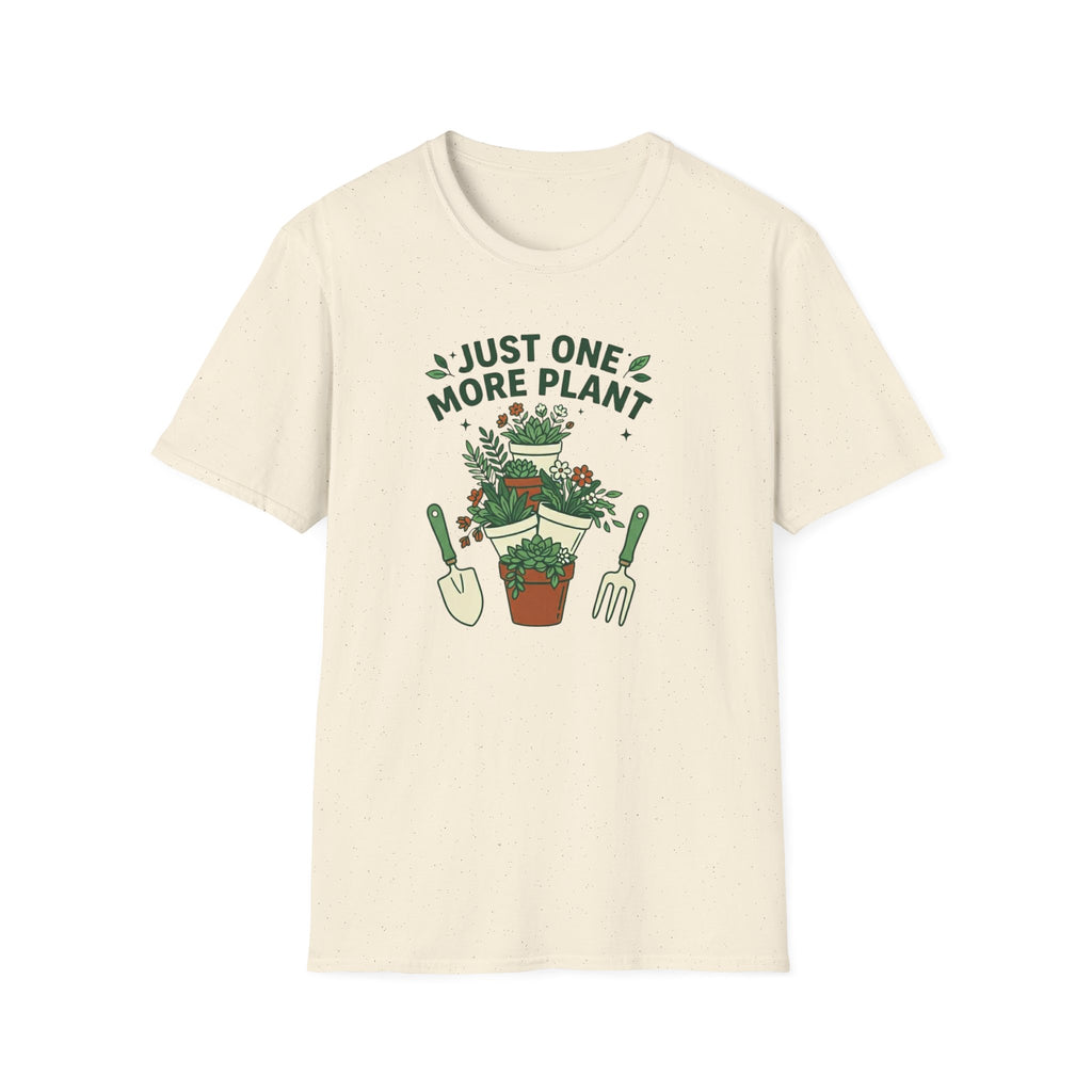 Just One More Plant T-Shirt (D4)