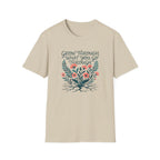 Grow Through What You Go Through T-Shirt (D3)