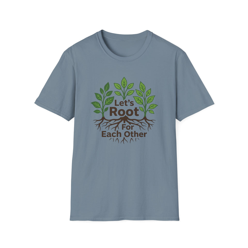 Let's Root for Each Other T-Shirt (D2)