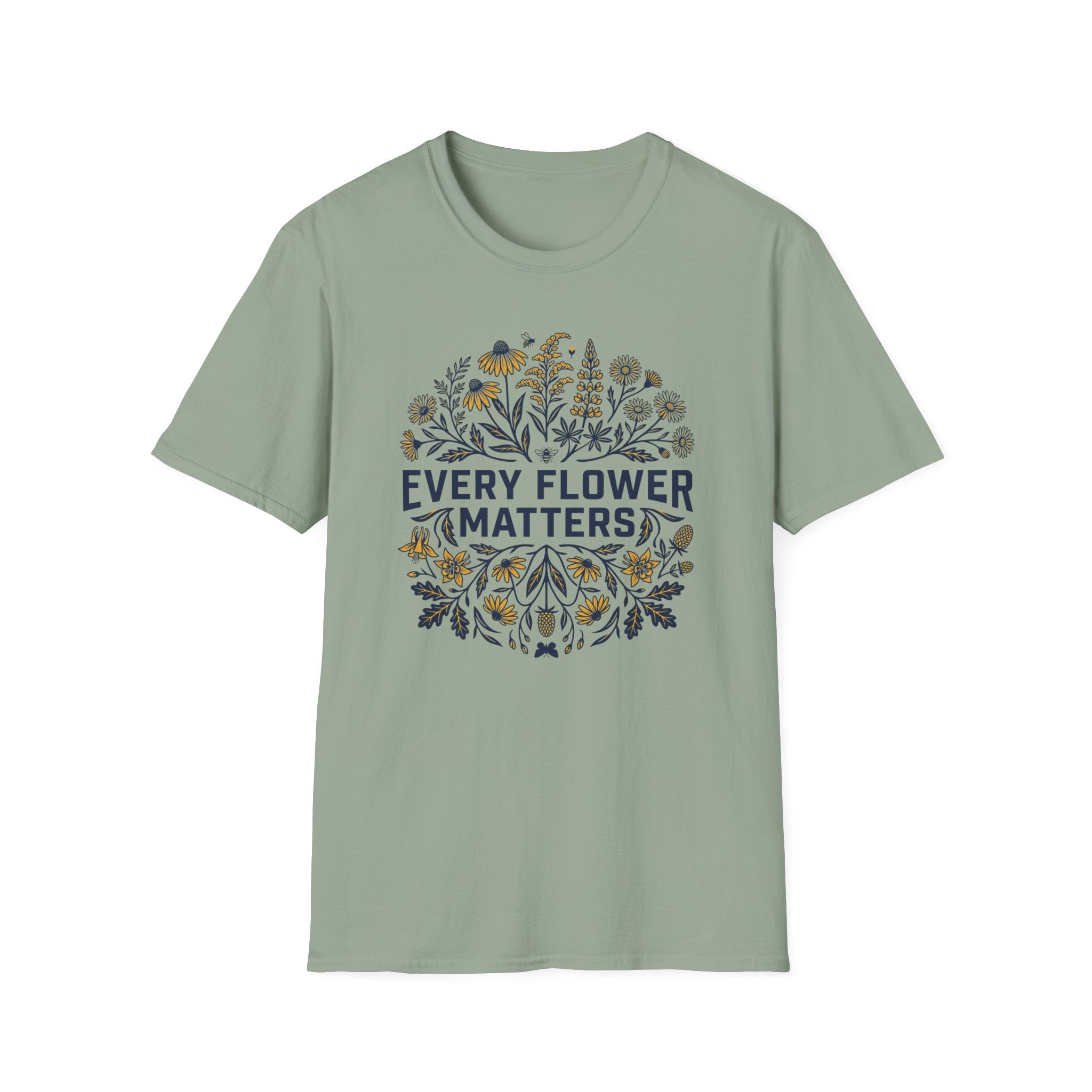 Every Flower Matters T-Shirt (D1)