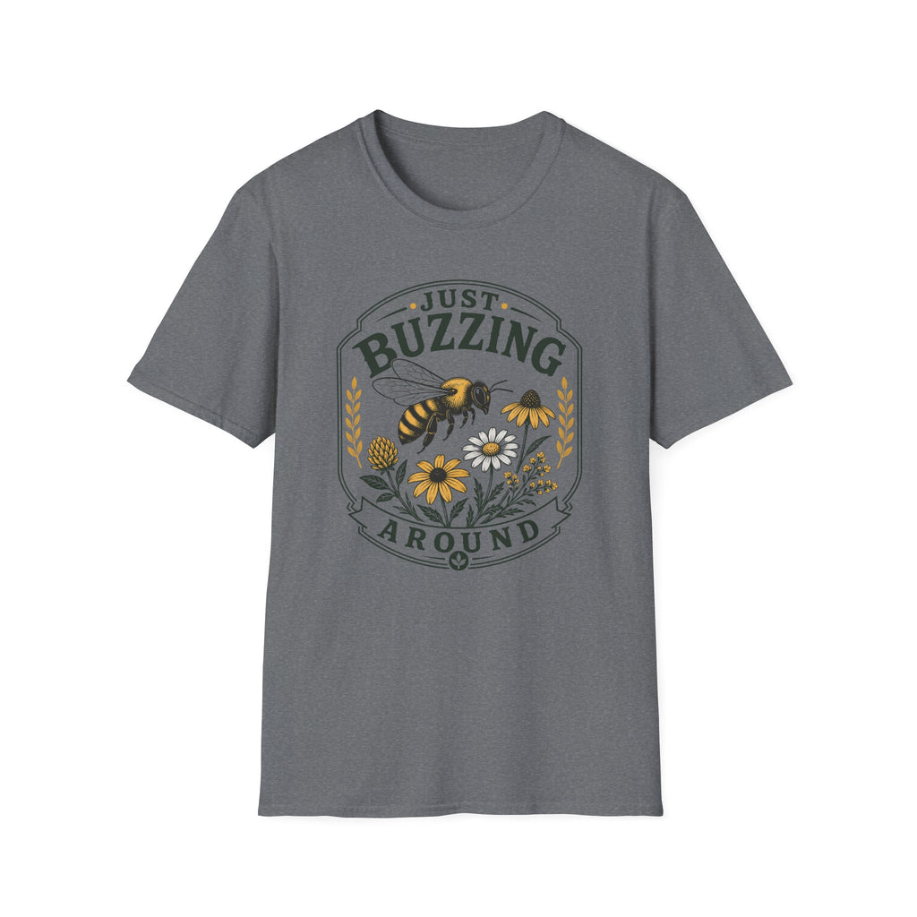 Just Buzzing Around T-Shirt (D1)
