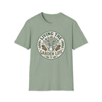 Living the Garden Life T-Shirt (D1)