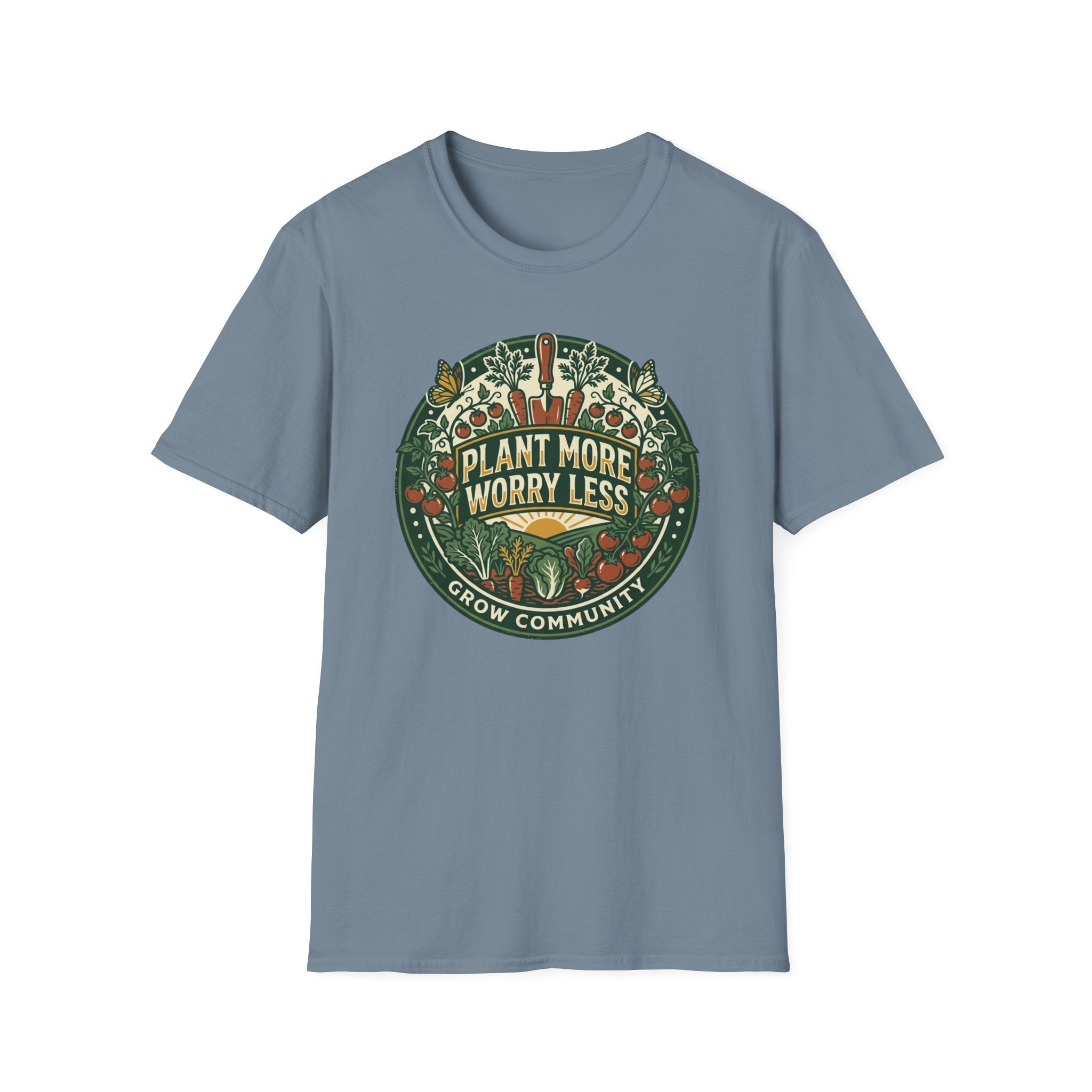 Plant More Worry Less T-Shirt (D1)