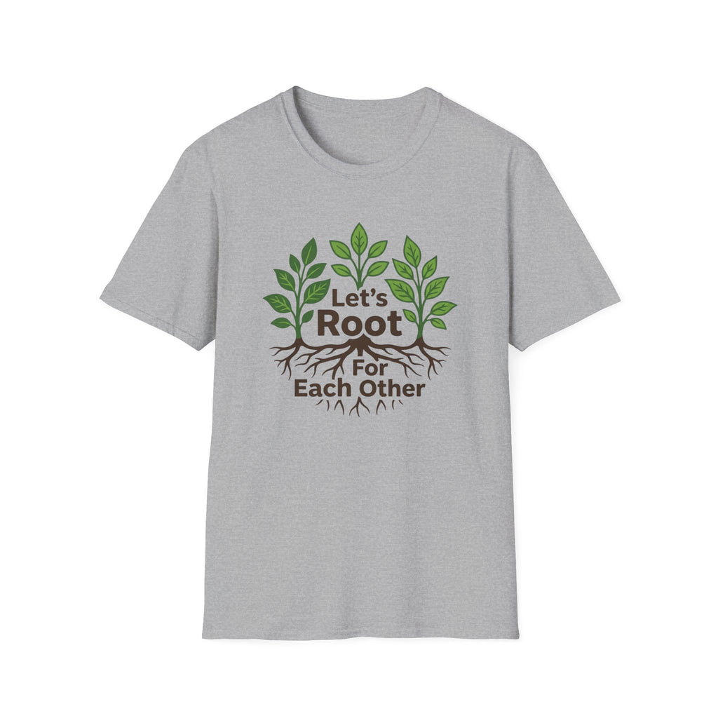 Let's Root for Each Other T-Shirt (D2)