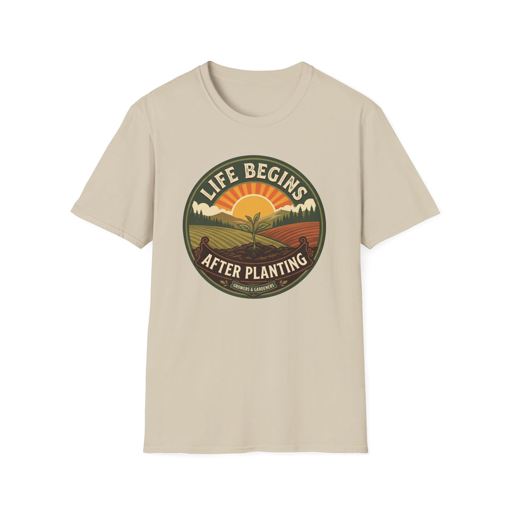 Life Begins After Planting T-Shirt (D2)