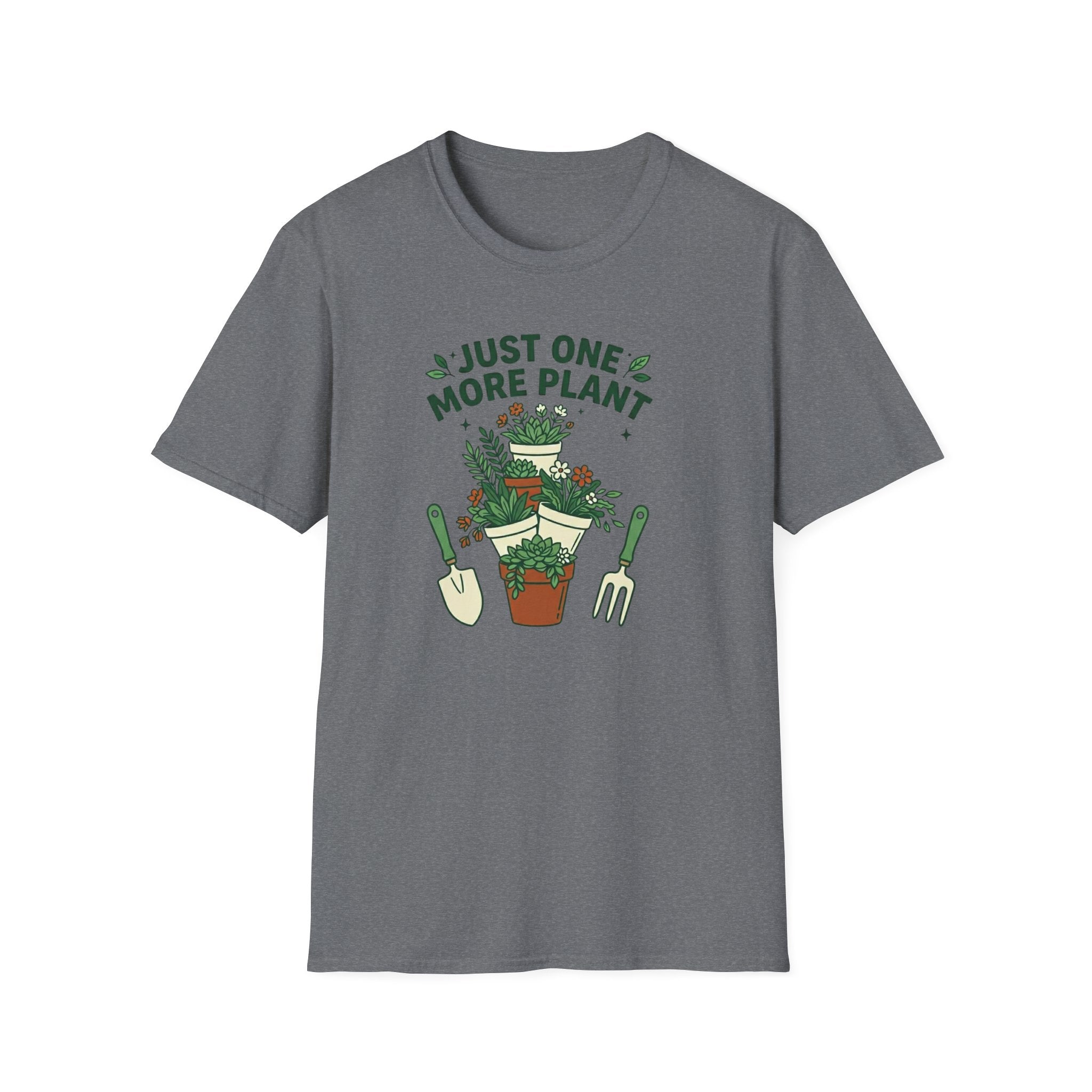 Just One More Plant T-Shirt (D4)