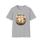 Slug Life is Garden Life T-Shirt (D1)