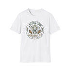 Living the Garden Life T-Shirt (D2)