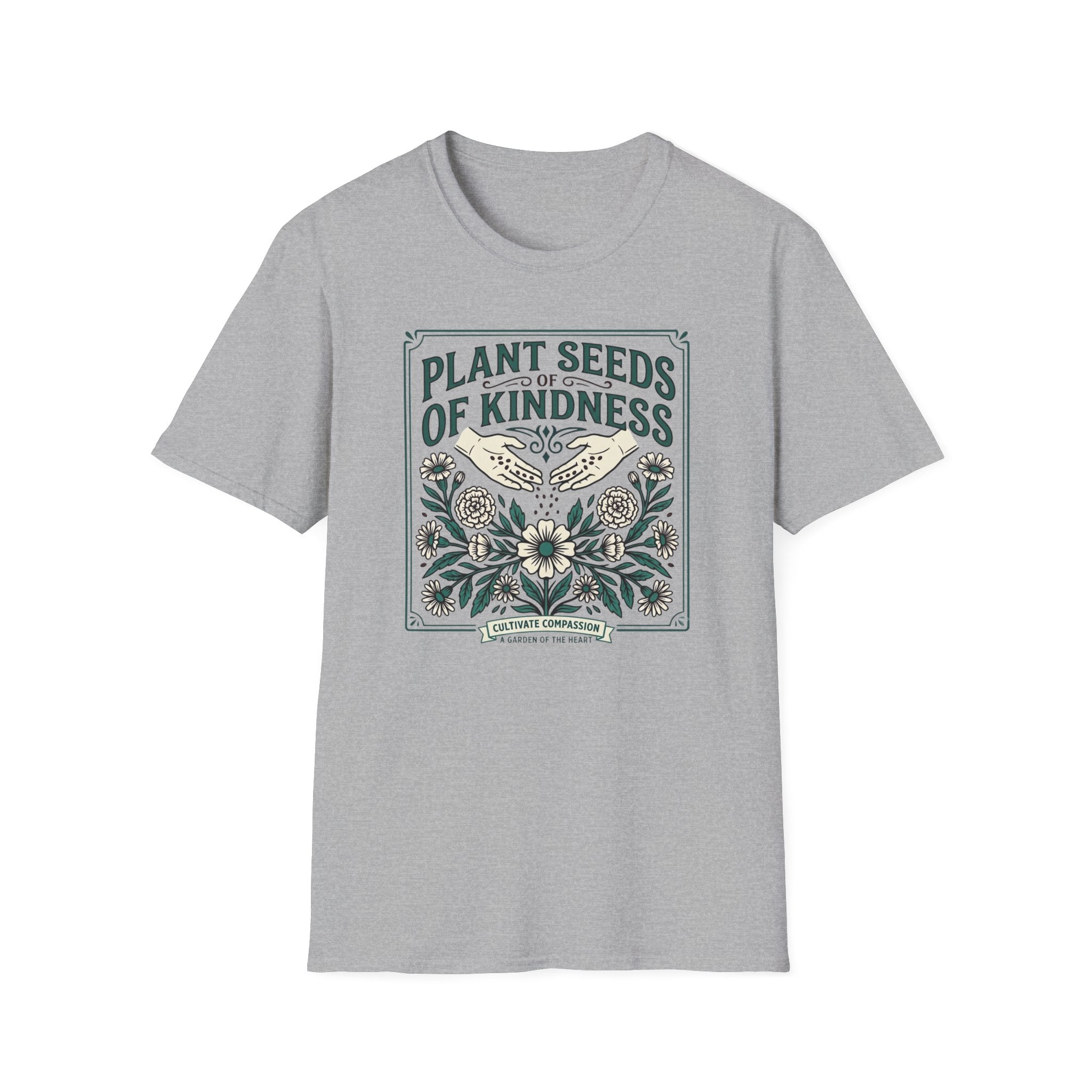 Plant Seeds of Kindness T-Shirt (D1)
