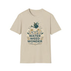 Water Weed Wonder T-Shirt (D1)