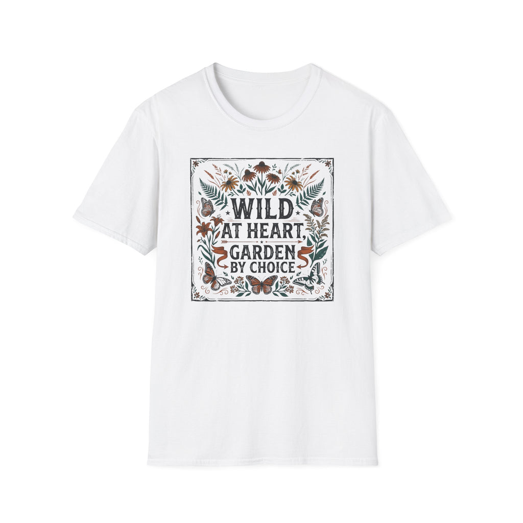 Wild at Heart, Garden by Choice T-Shirt (D1)