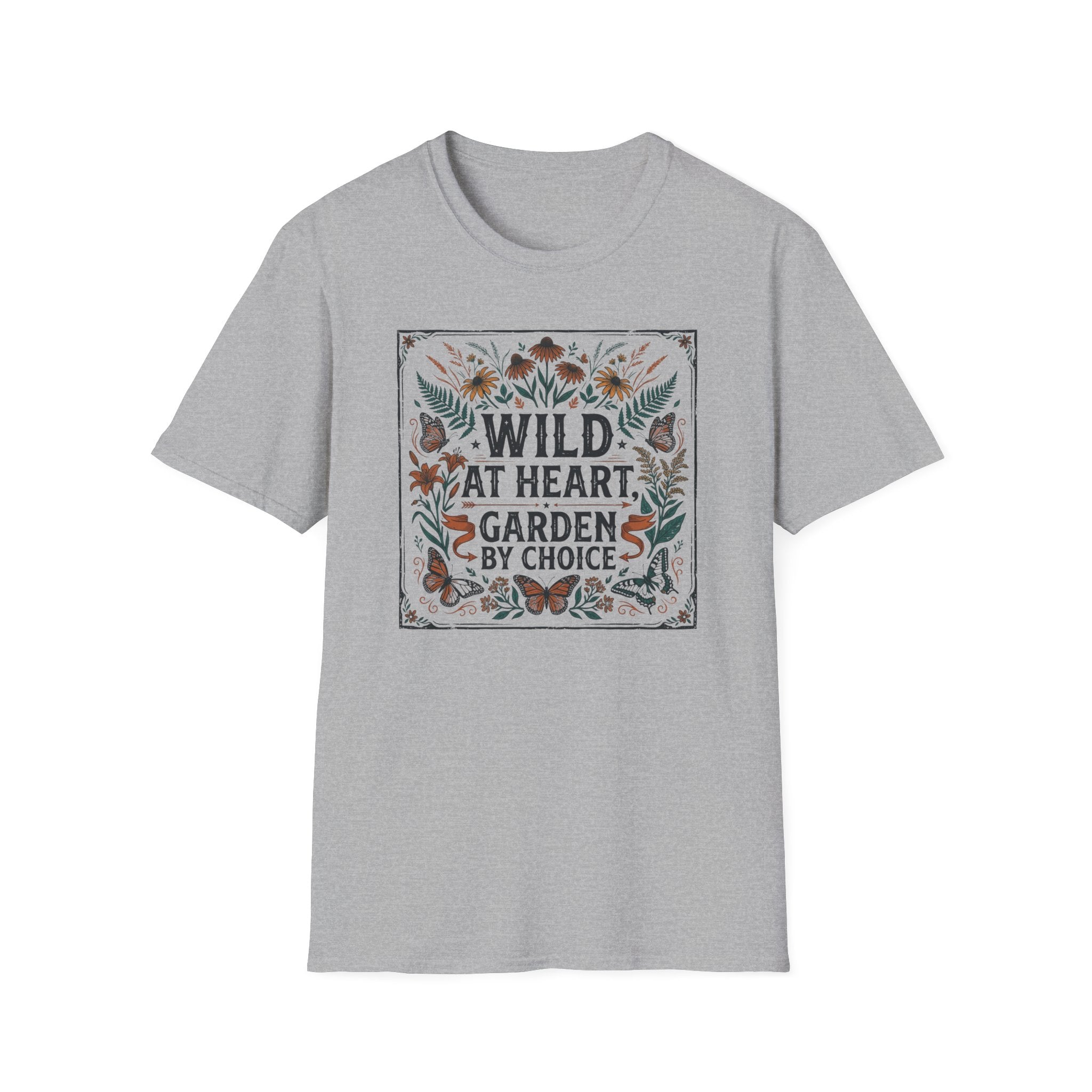 Wild at Heart, Garden by Choice T-Shirt (D1)