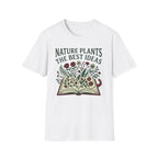 Nature Plants the Best Ideas T-Shirt (D2)