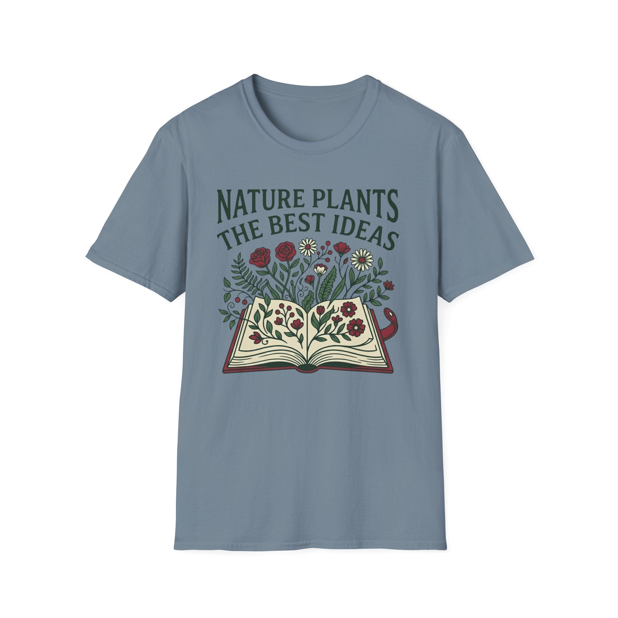 Nature Plants the Best Ideas T-Shirt (D2)