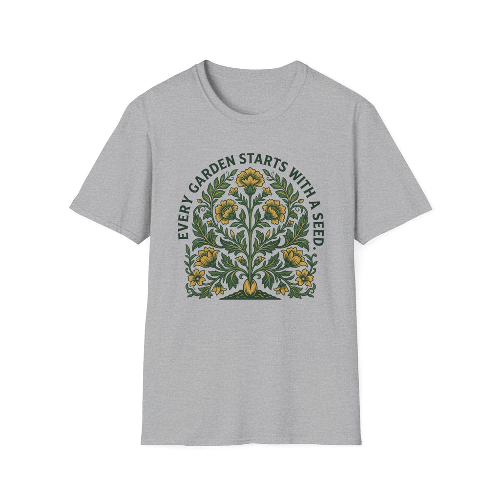 Every Garden Starts with a Seed T-Shirt (D1)