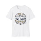 Every Flower Matters T-Shirt (D1)