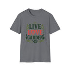 Live, Love, Garden T-Shirt (D1)