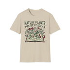 Nature Plants the Best Ideas T-Shirt (D2)