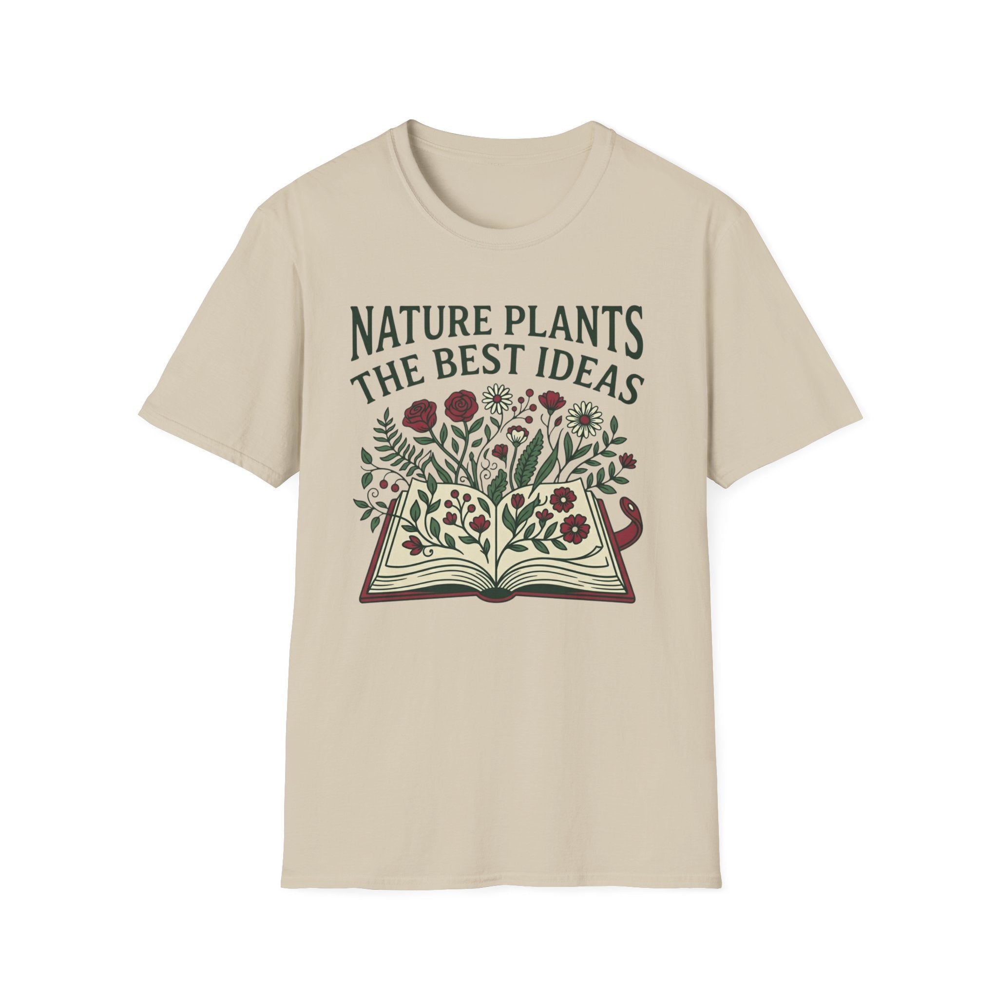 Nature Plants the Best Ideas T-Shirt (D2)
