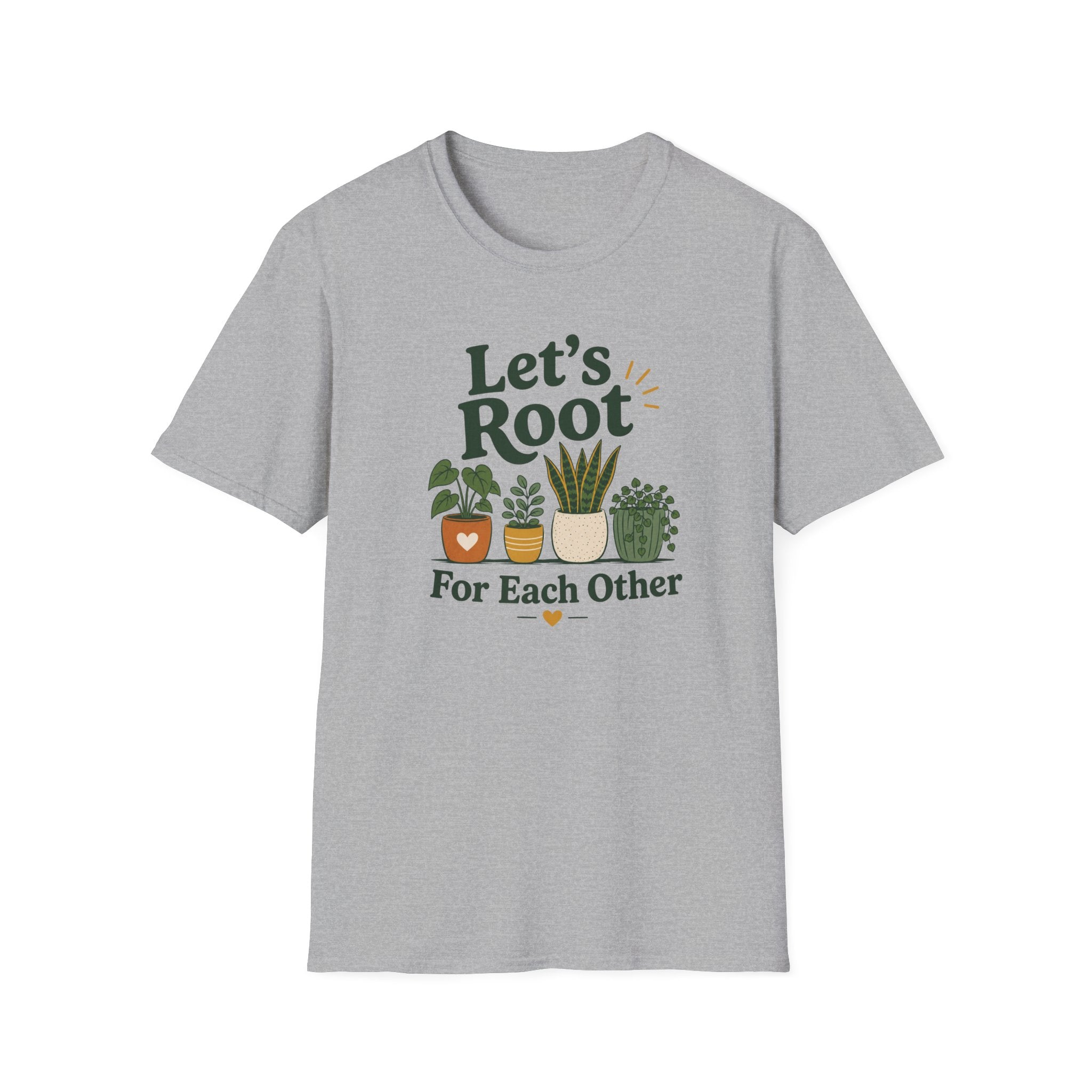 Let's Root for Each Other T-Shirt (D3)