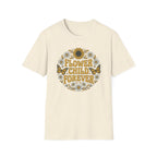 Flower Child Forever T-Shirt (D1)