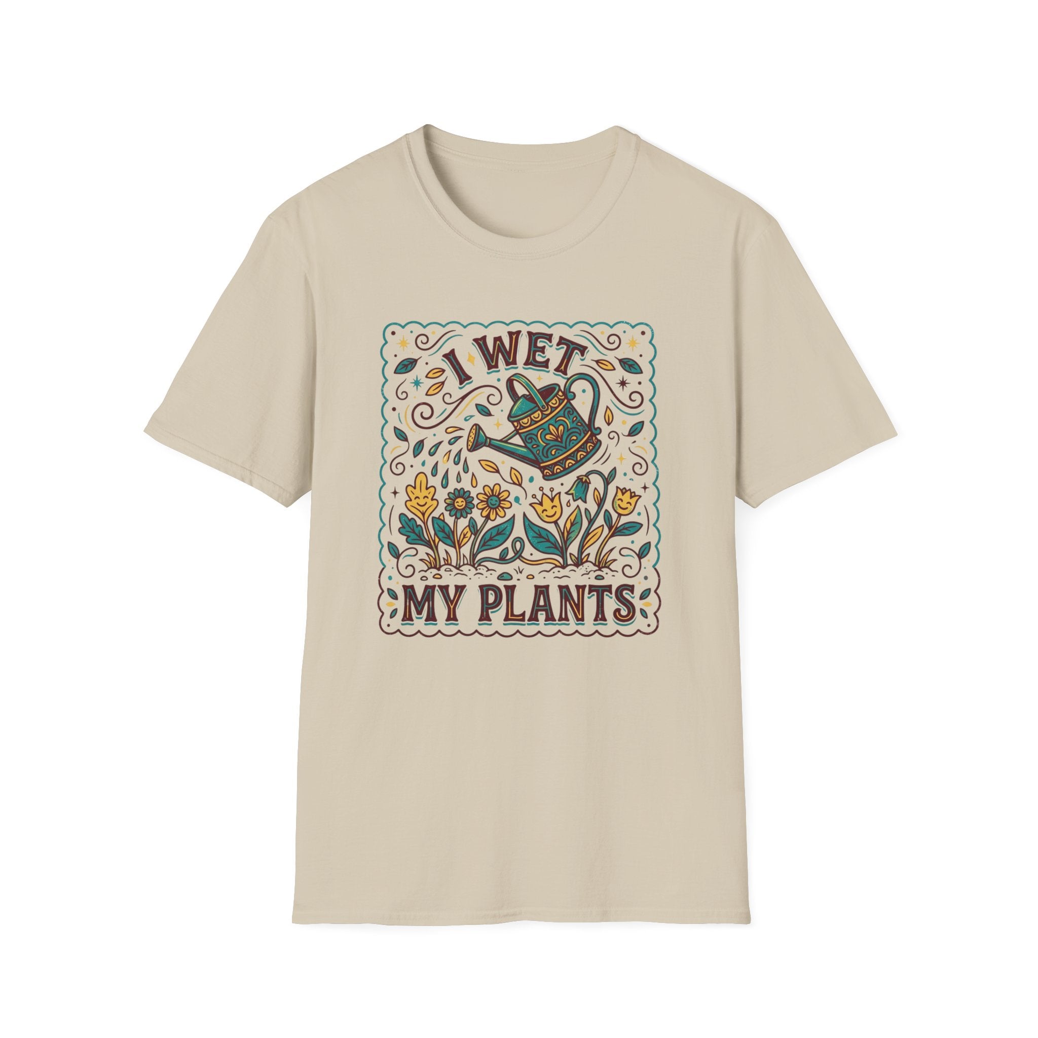I Wet My Plants T-Shirt (D1)