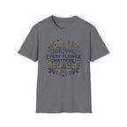 Every Flower Matters T-Shirt (D1)