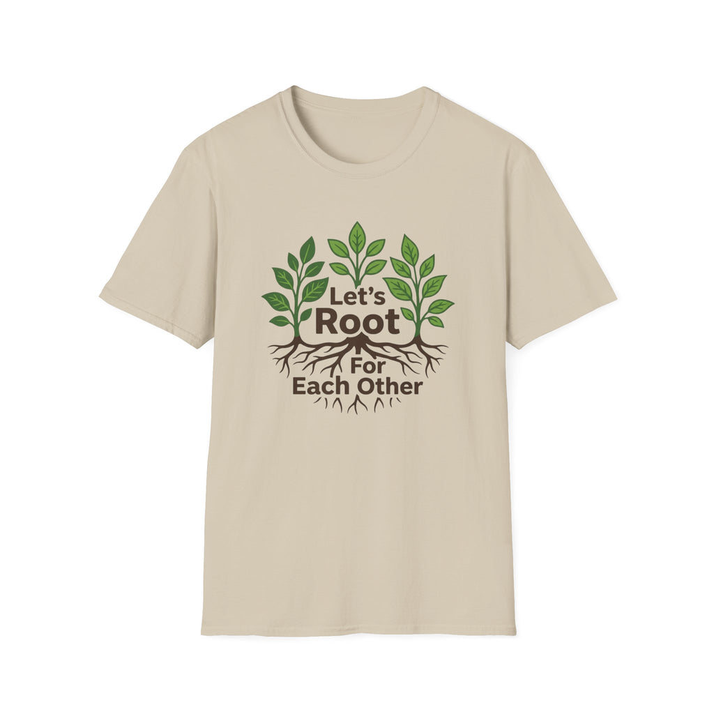 Let's Root for Each Other T-Shirt (D2)
