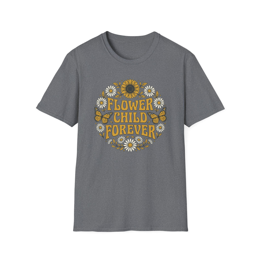 Flower Child Forever T-Shirt (D1)