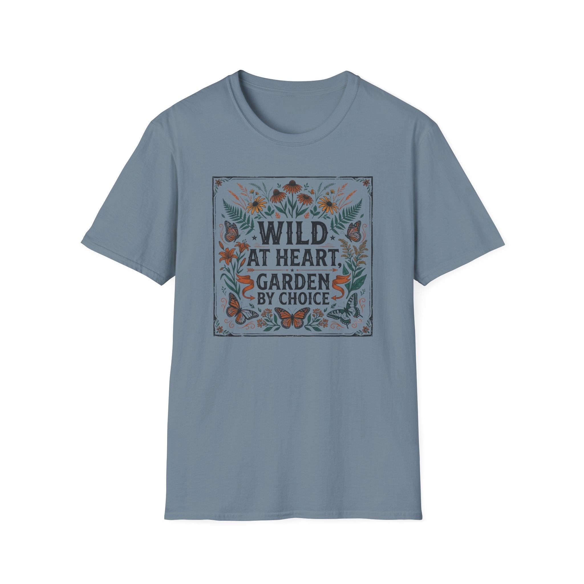 Wild at Heart, Garden by Choice T-Shirt (D1)