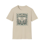 Plant Seeds of Kindness T-Shirt (D1)