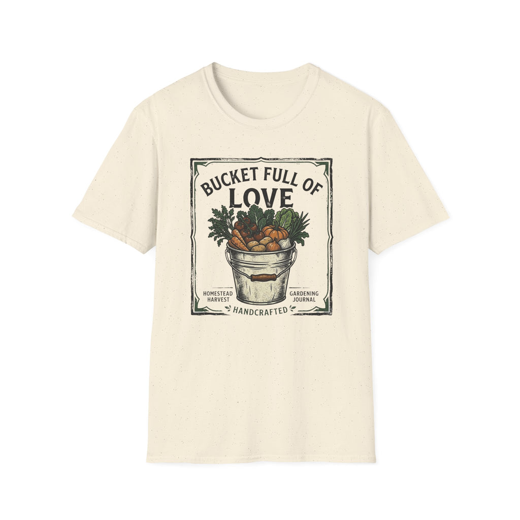 Bucket Full of Love T-Shirt (D1)