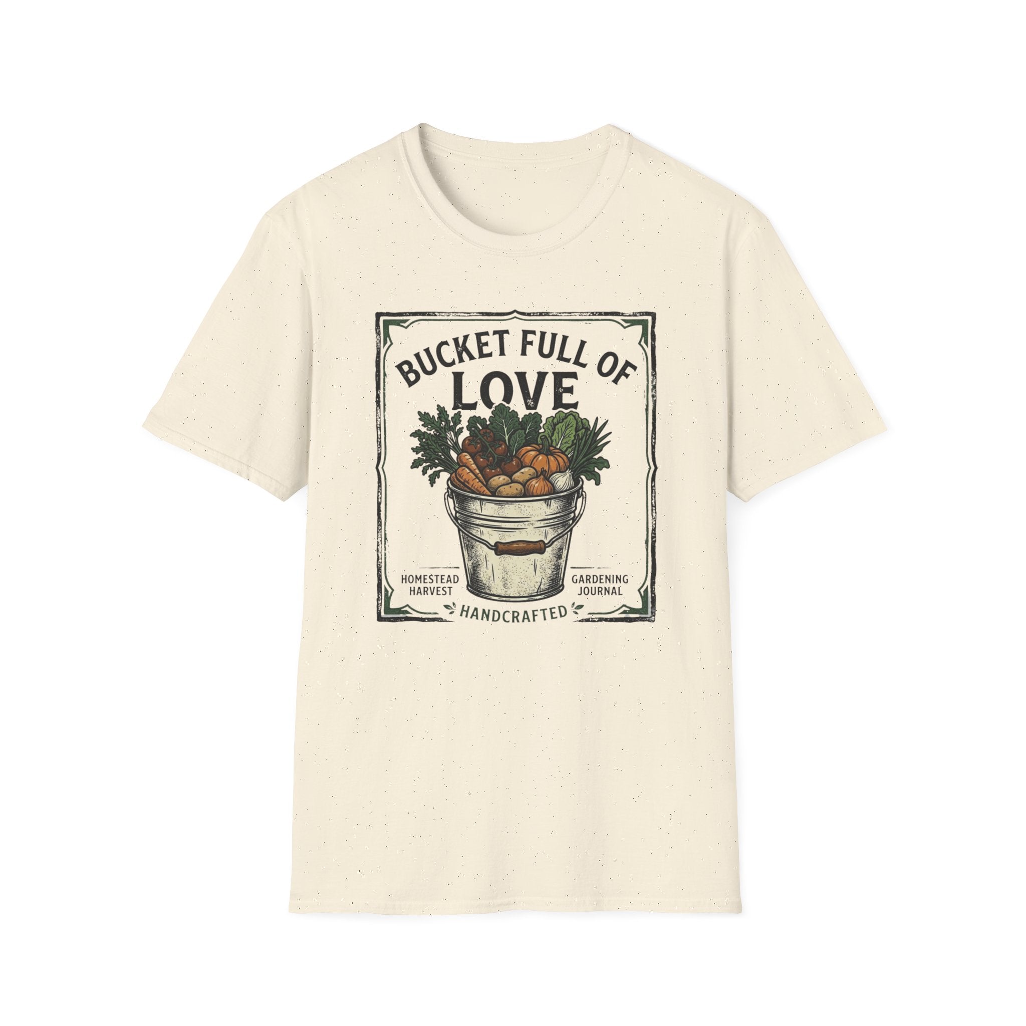 Bucket Full of Love T-Shirt (D1)