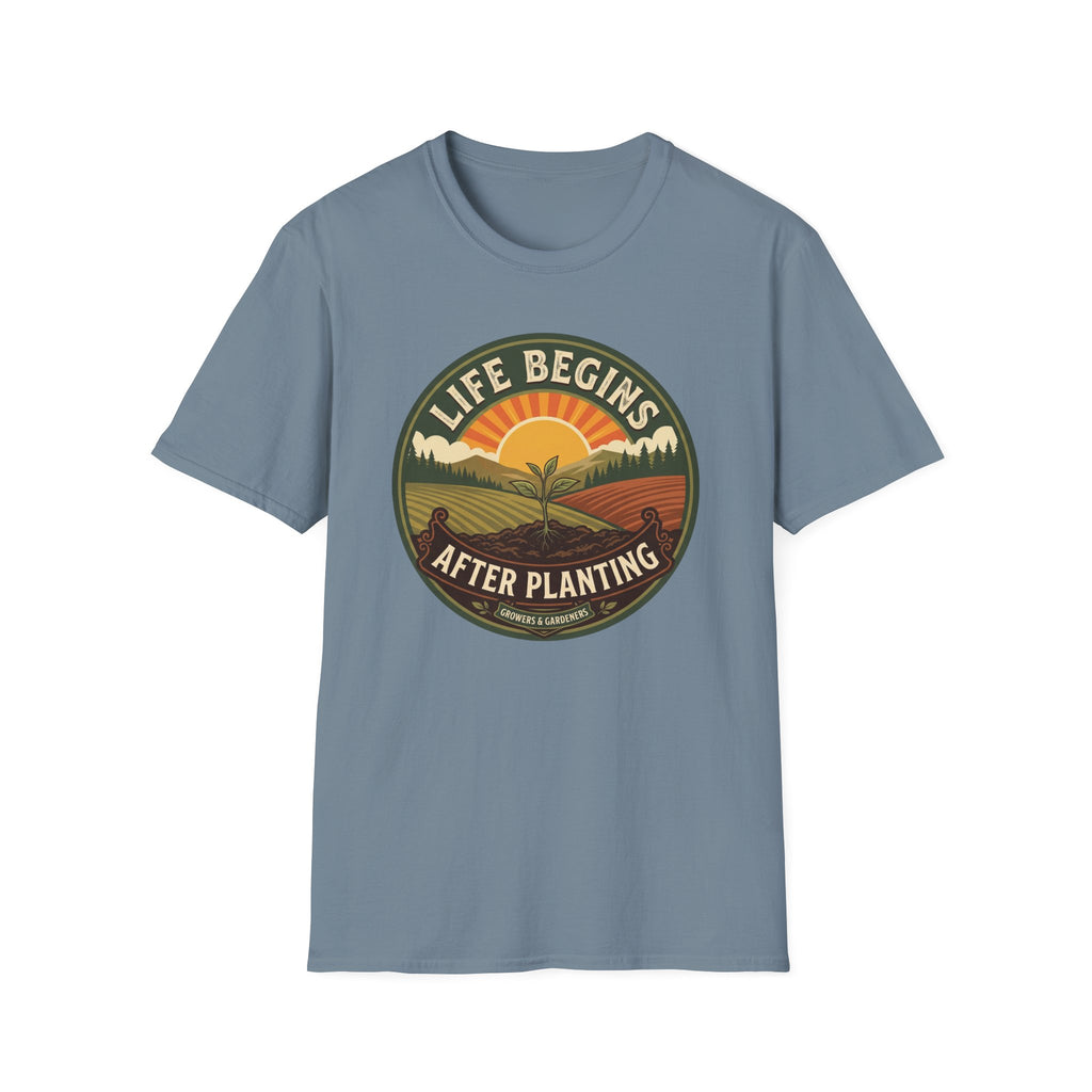 Life Begins After Planting T-Shirt (D2)