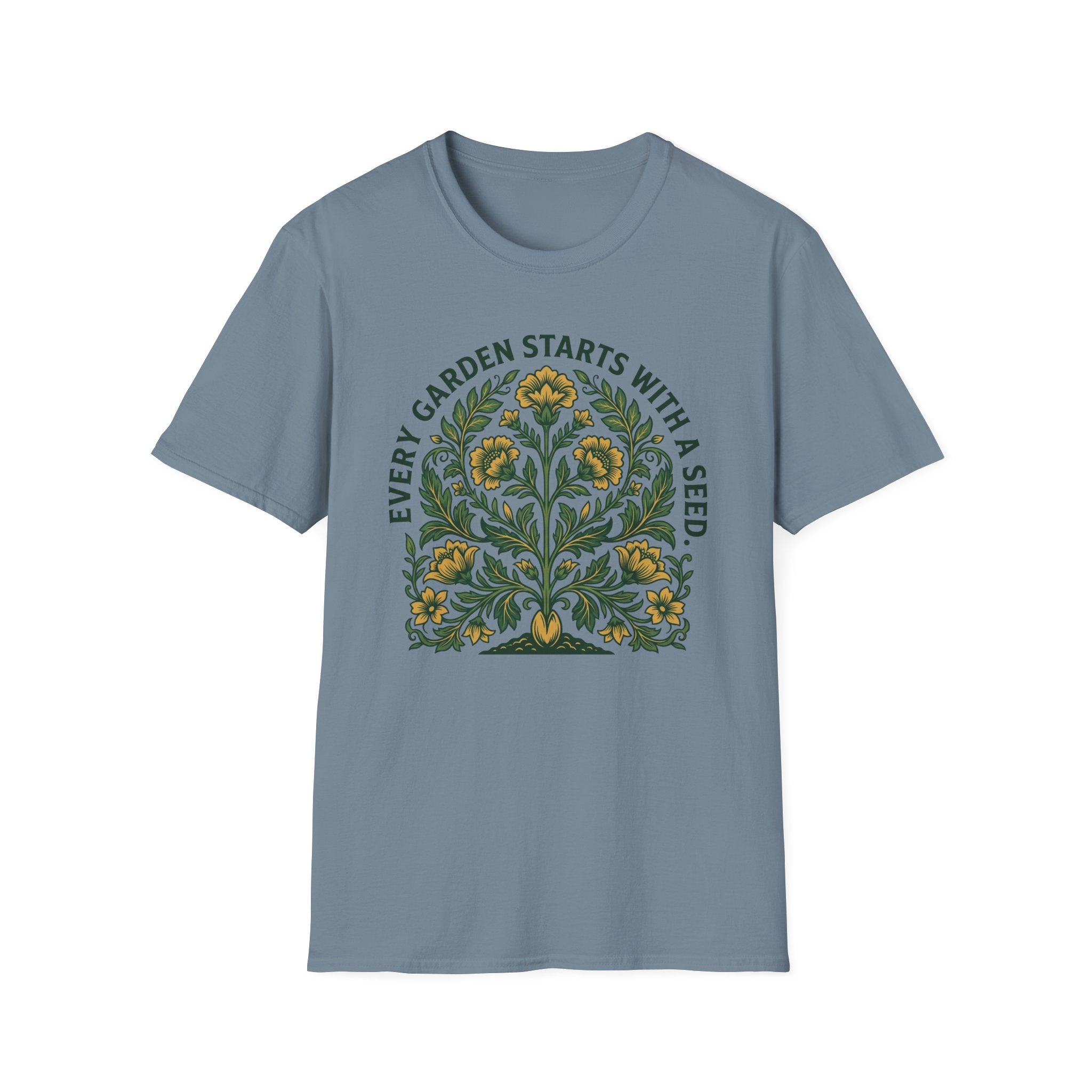 Every Garden Starts with a Seed T-Shirt (D1)
