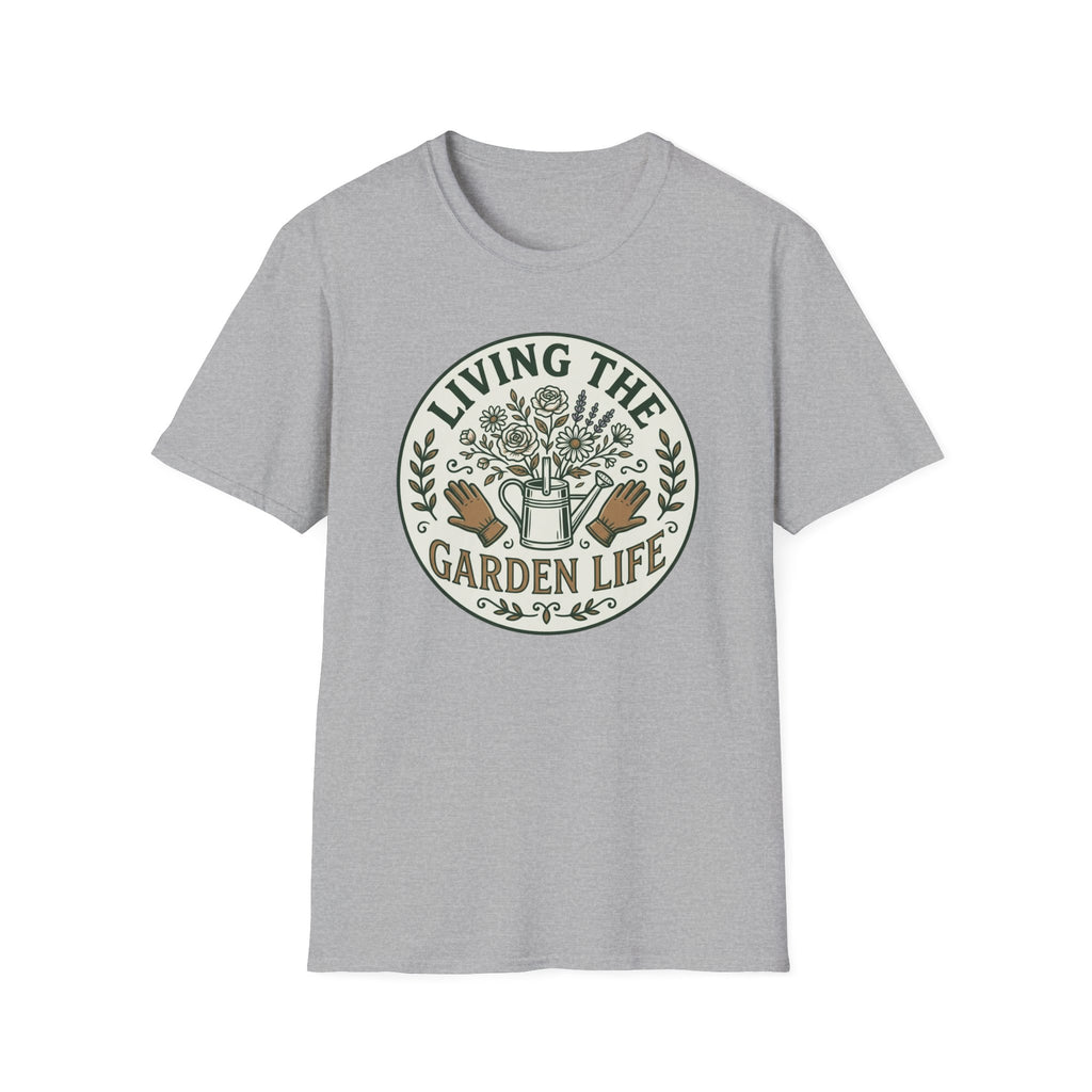 Living the Garden Life T-Shirt (D1)