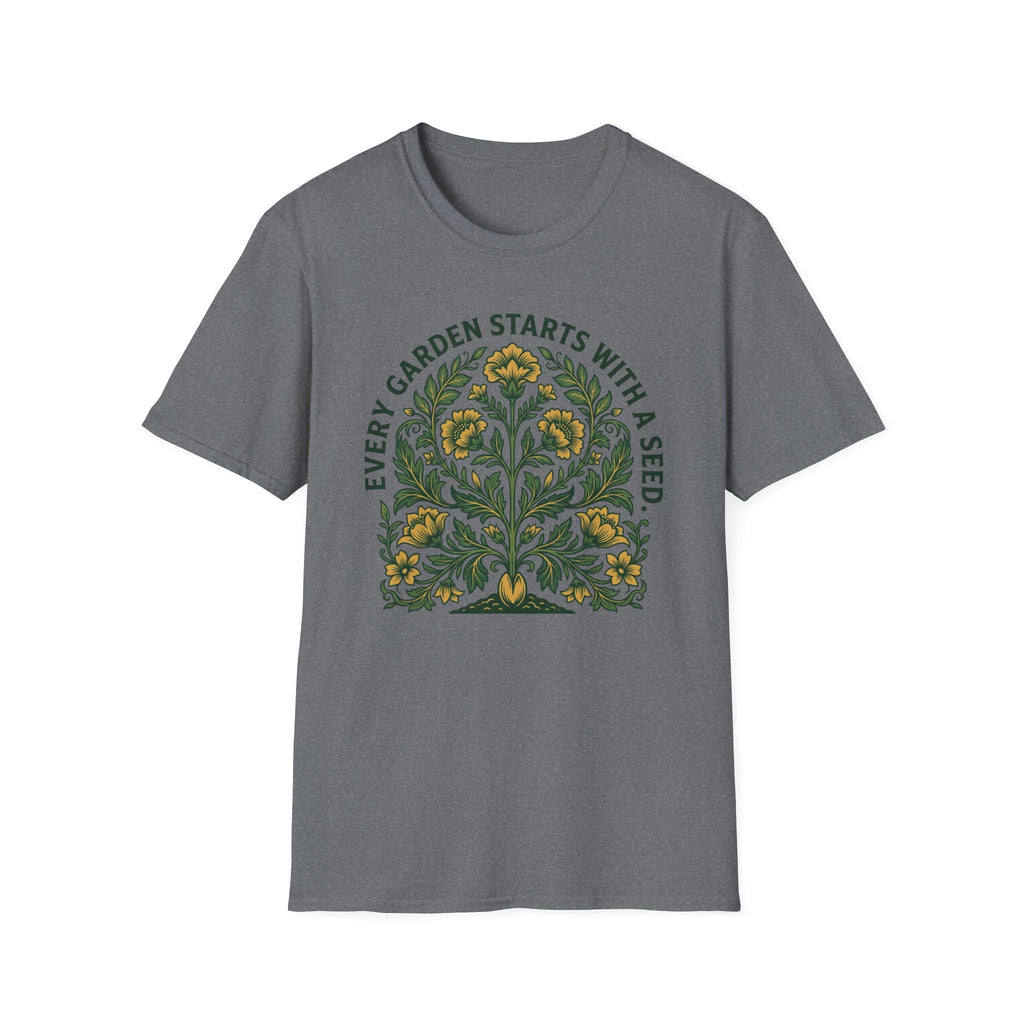Every Garden Starts with a Seed T-Shirt (D1)